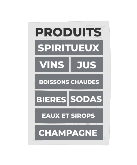 PRODUITS    JUS    VINS    SPIRITUEUX   BOISSONS CHAUDES   EAUX ET SIROPS   BIERES    SODAS    CHAMPAGNE