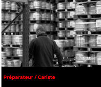 Préparateur / Cariste